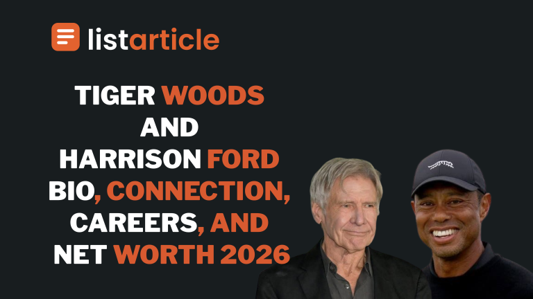 Tiger Woods and Harrison Ford: Bio, Connection, Careers, and Net Worth 2026