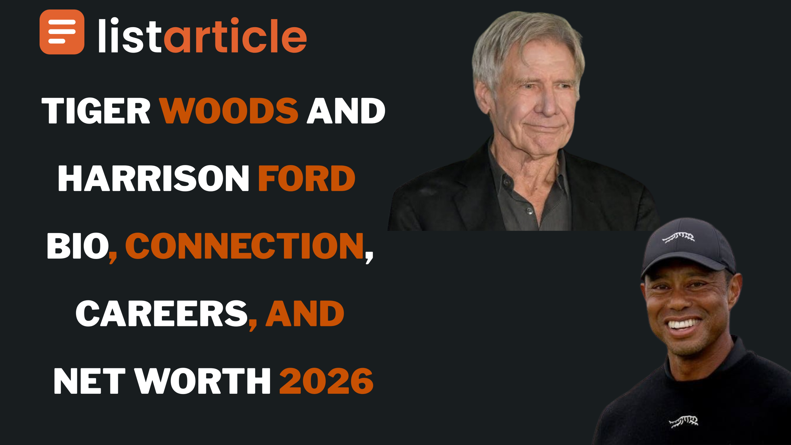 Tiger Woods and Harrison Ford