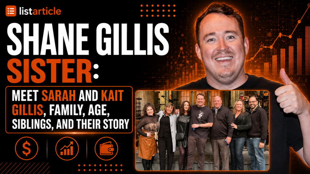 Shane Gillis Sister: Meet Kait and Sarah Gillis, Family, Age, Siblings, and Their Story